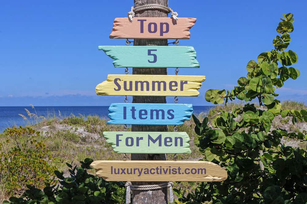 Image for Top 5 Summer Fashion Items for Men | Luxury Activist